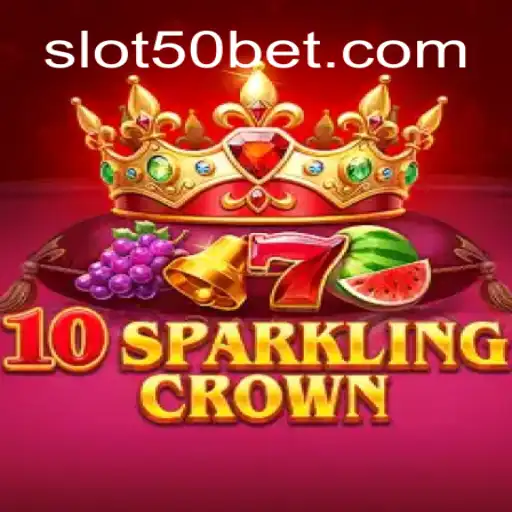 Descubra a Emoção do Jogo 10SparklingCrown com a Palavra-chave 50bet